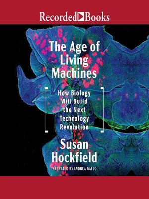 cover image of The Age of Living Machines
